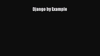 Read Django by Example PDF Free