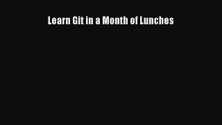 Read Learn Git in a Month of Lunches Ebook Online