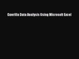 Download Guerilla Data Analysis Using Microsoft Excel Ebook Free