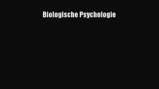 Download Biologische Psychologie Ebook Free