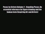 [Online PDF] Poses for Artists Volume 2 - Standing Poses: An essential reference for figure