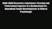 Read Book Adult-Child Research & Experience: Personal and Professional Legacies of a Dysfunctional