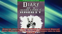 READ book  Minecraft Diary of a Minecraft Rabbit An Unofficial Minecraft Book Minecraft Diary  FREE BOOOK ONLINE
