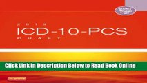 Read 2013 ICD-10-PCS Draft Edition, 1e  Ebook Free