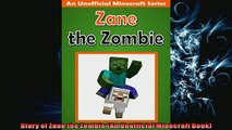 EBOOK ONLINE  Diary of Zane the Zombie An Unofficial Minecraft Book READ ONLINE