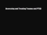 Download Book Assessing and Treating Trauma and PTSD Ebook PDF