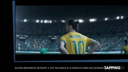 Zlatan Ibrahimovic retraité, il fait ses adieux en vidéo sur Facebook !