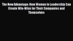[Online PDF] The New Advantage: How Women in Leadership Can Create Win-Wins for Their Companies