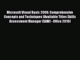 Read Microsoft Visual Basic 2008: Comprehensive Concepts and Techniques (Available Titles Skills