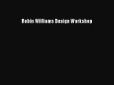 Download Robin Williams Design Workshop Ebook Online