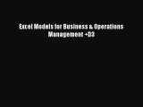 Read Excel Models for Business & Operations Management  D3 Ebook Free