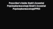 Read Prescriber's Guide: Stahl's Essential Psychopharmacology (Stahl's Essential Psychopharmacology(PPR))