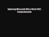 Download Exploring Microsoft Office Word 2007 Comprehensive PDF Free