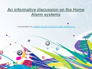 Home Alarm System- Maximize your security measures