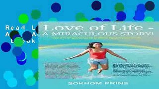 Read Love Of Life: A MIRACULOUS STORY!  Ebook Online