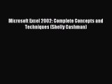 Download Microsoft Excel 2002: Complete Concepts and Techniques (Shelly Cashman) Ebook Free