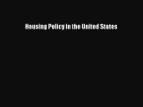 Download Housing Policy in the United States PDF Free