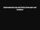 Read Environmental Law and Policy (Concepts and Insights) Ebook Free