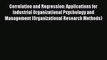 Read Book Correlation and Regression: Applications for Industrial Organizational Psychology