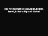 [PDF] New York Rooftop Gardens (English German French Italian and Spanish Edition)  Full EBook