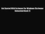 Read Get Started With Scrivener For Windows (Scrivener Unleashed Book 2) PDF Online