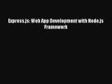 Download Express.js: Web App Development with Node.js Framework Ebook Online