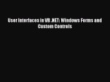 Download User Interfaces in VB .NET: Windows Forms and Custom Controls Ebook Online