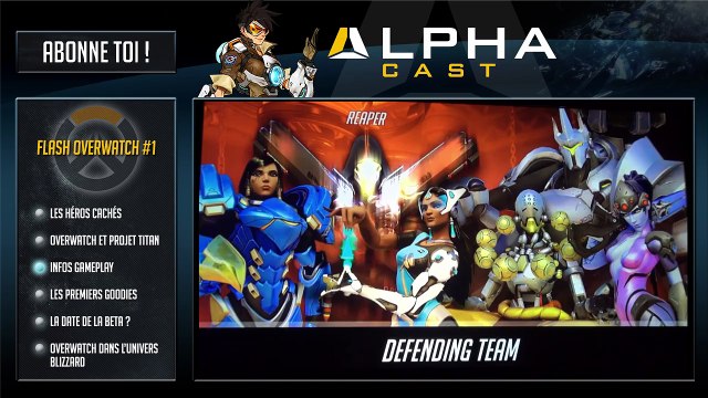 FLASH OVERWATCH #1 ► DATE DE LA BETA HÉROS CACHÉS, BLIZZARD...