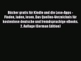 Download BÃ¼cher gratis fÃ¼r Kindle und die Lese-Apps - Finden laden lesen. Das Quellen-Verzeichnis