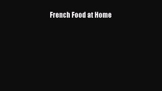 [PDF] French Food at Home Read Online