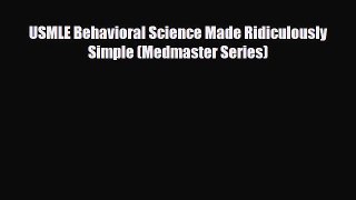 Download Book USMLE Behavioral Science Made Ridiculously Simple (Medmaster Series) E-Book Free