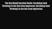 Read The Dot.Bomb Survival Guide: Surviving (and Thriving) in the Dot.Com Implosion: Surviving