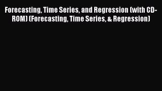 [PDF] Forecasting Time Series and Regression (with CD-ROM) (Forecasting Time Series & Regression)
