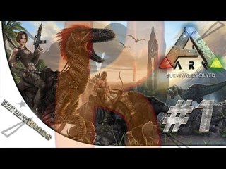 STUPID FIRST TIME - ARK: Survival Evolved - Part 1