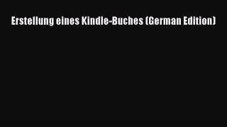Read Erstellung eines Kindle-Buches (German Edition) Ebook Free