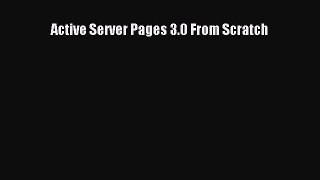 Download Active Server Pages 3.0 From Scratch Ebook Online