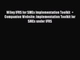 [PDF] Wiley IFRS for SMEs Implementation Toolkit  + Companion Website: Implementation Toolkit