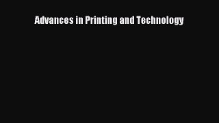 Read Advances in Printing and Technology Ebook Free