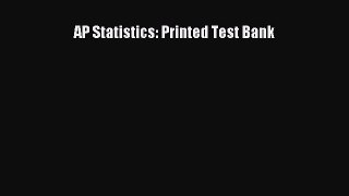 Read AP Statistics: Printed Test Bank PDF Free