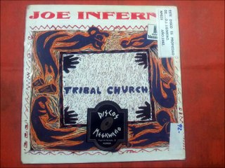 JOE INFERNO.(TRIBAL CHURCH.(OTHER VERSION.)(12''.)(1992.)