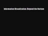 Read Information Visualization: Beyond the Horizon Ebook Free