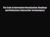 Download The Craft of Information Visualization: Readings and Reflections (Interactive Technologies)