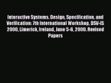 Read Interactive Systems. Design Specification and Verification: 7th International Workshop