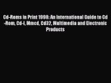 Read Cd-Roms in Print 1998: An International Guide to Cd-Rom Cd-I Mmcd Cd32 Multimedia and