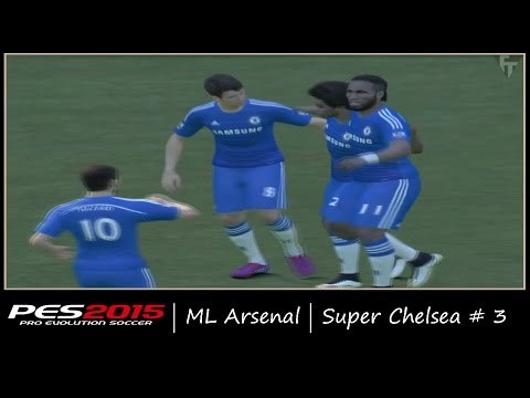 [PC] PES 2015 | Arsenal ML | Super Chelsea # 3