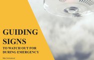 Warning Signs To Look Out For During Emergencies