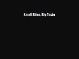 [PDF] Small Bites Big Taste Download Full Ebook