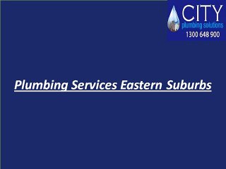 Plumbing Services Eastern Suburbs