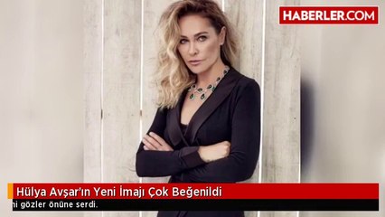 Hülya Avşar'ın Yeni İmajı Çok Beğenildi