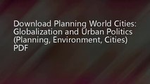 Planning World Cities: Globalization and Urban Politics (Planning, Environment, Cities)